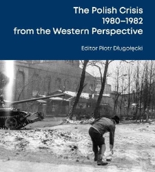 The Polish Crisis 1980-1982 from the Western Perspective