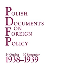 Polish Documents on Foreign Policy. 24 October 1938 - 30 September 1939